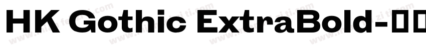 HK Gothic ExtraBold字体转换